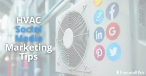 HVAC Social Media Made Easy: Tips, Ide...