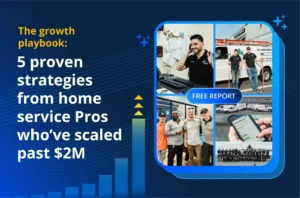 5 Proven Strategies for Home Service Pros to Scale Past $2M+